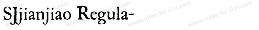 SJjianjiao Regula字体转换